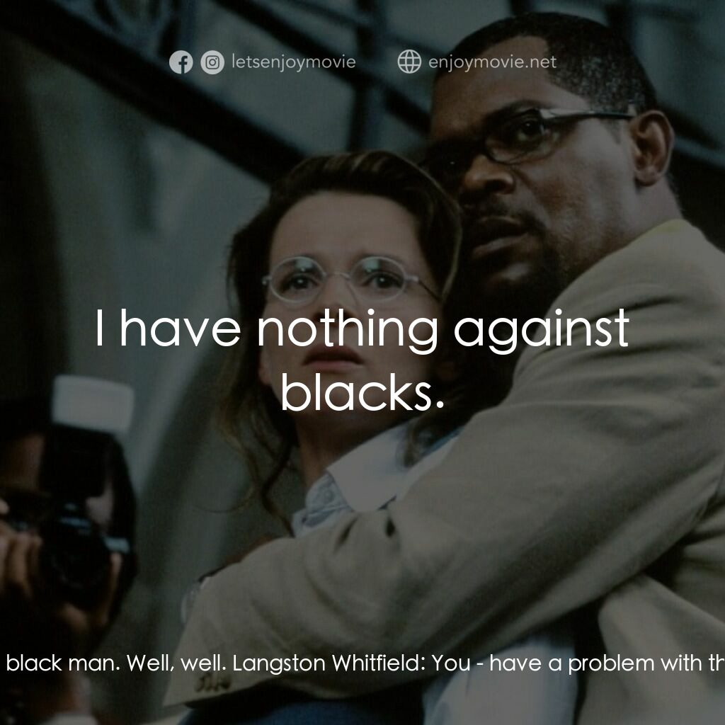 《頭骨國度》經典台詞：Col. de Jager:  So, they sent me a black man. Well ...