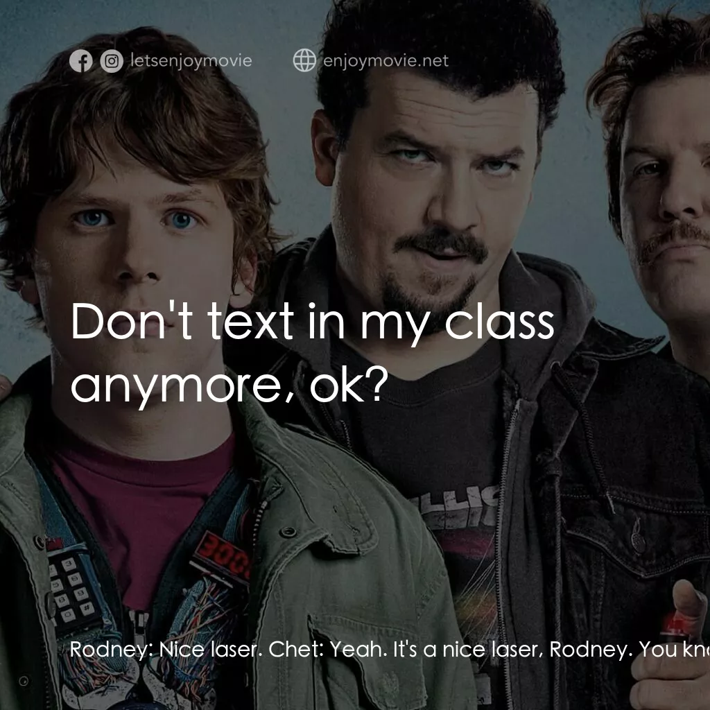 《決戰 30 分》經典台詞：Rodney:  Nice laser. Chet:  Yeah. It's a nice  ...