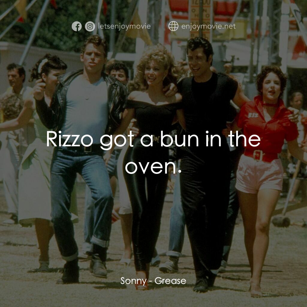 火爆浪子電影對白：Sonny:  Rizzo got a bun in the oven.