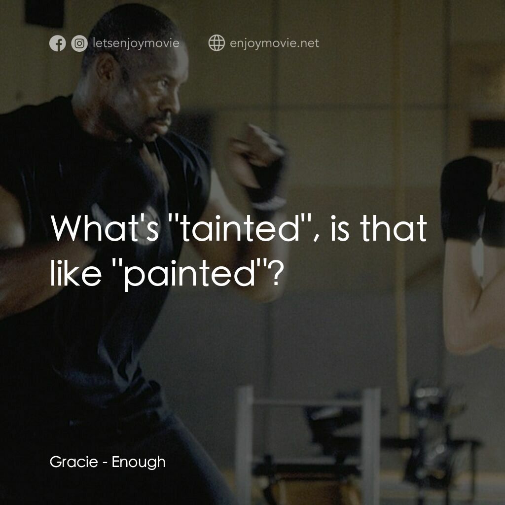 追情殺手電影對白：Gracie:  What's 