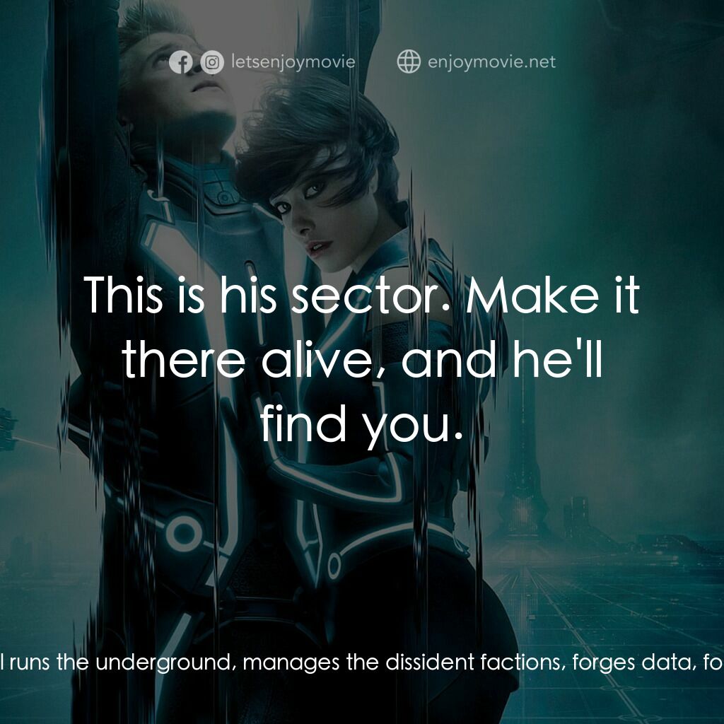 《創戰紀》經典台詞：Quorra:  There's someone I once knew. A progra ...