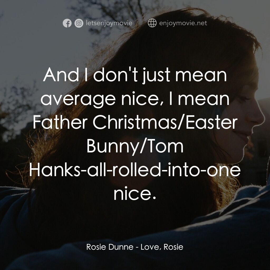 《親愛的，原來是你》經典台詞：Rosie Dunne:  And I don't just mean average ni ...