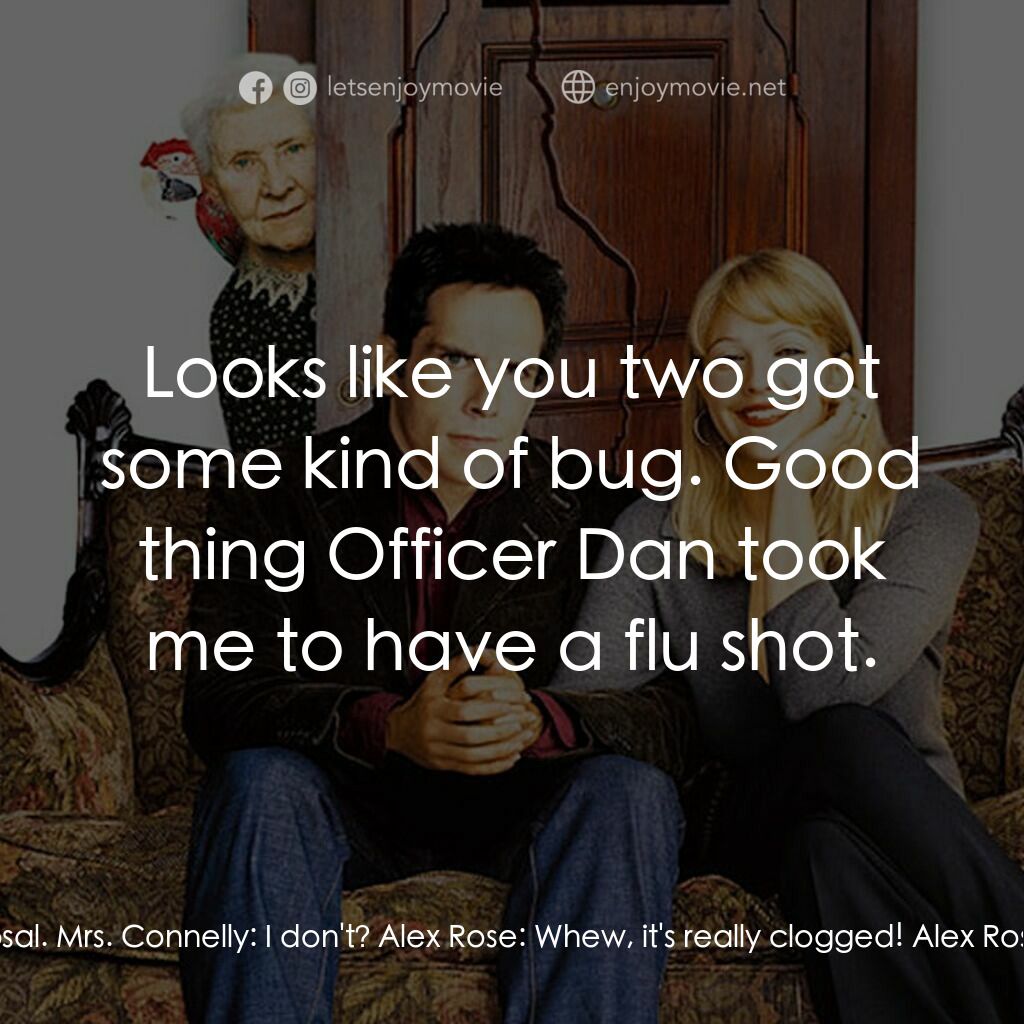 一不住二不休電影對白：Nancy Kendricks:  You don't have a disposal. Mrs. Connelly:  I don't? Alex Rose: 