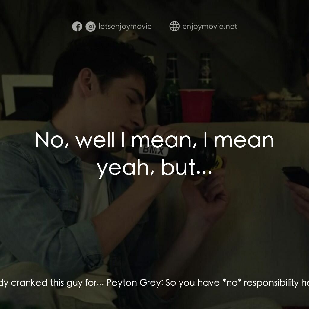 別掛電話電影對白：Sam Fuller:  It's not my fault, Brady cranked this guy for... Peyton Grey:  So yo