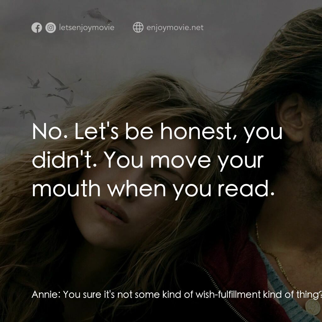 情陷美人魚電影對白：Annie:  You sure it's not some kind of wish-fulfillment kind of thing? Syracuse: 