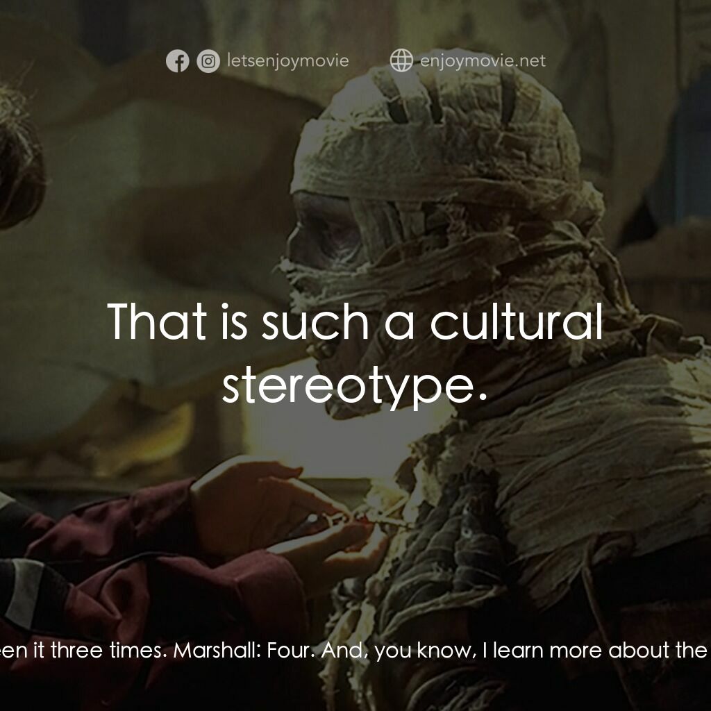 Under Wraps電影對白：Amy:  So what movie are we going to see? Marshall:  Warthead! Gilbert:  You're cr