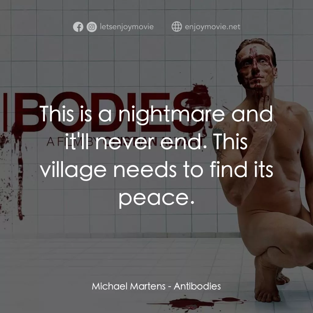 《Antibodies》經典台詞：Michael Martens: This is a nightmare and it'll ...