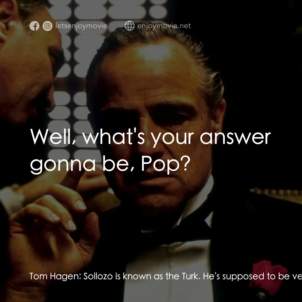 教父電影對白：Tom Hagen:  Sollozo is known as the Turk. He's supposed to be very good with a kn
