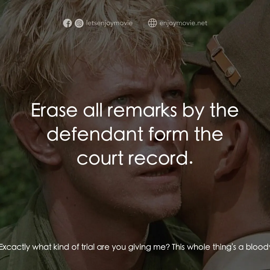 俘虜電影對白：Maj. Jack Celliers:  Look, why don't I have a defense council? Excactly what kind