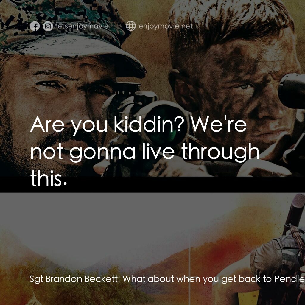 《戰略陰謀4》經典台詞：Sgt Brandon Beckett:  What about when you get back ...