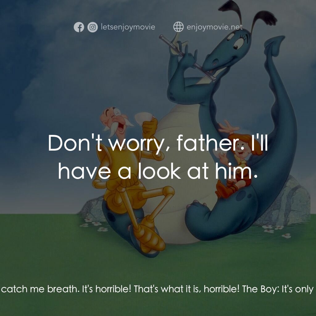 歡迎光臨迪士尼片廠電影對白：Father:  Oh, son, I seen it! Up on the bounds it was, all covered with scales and