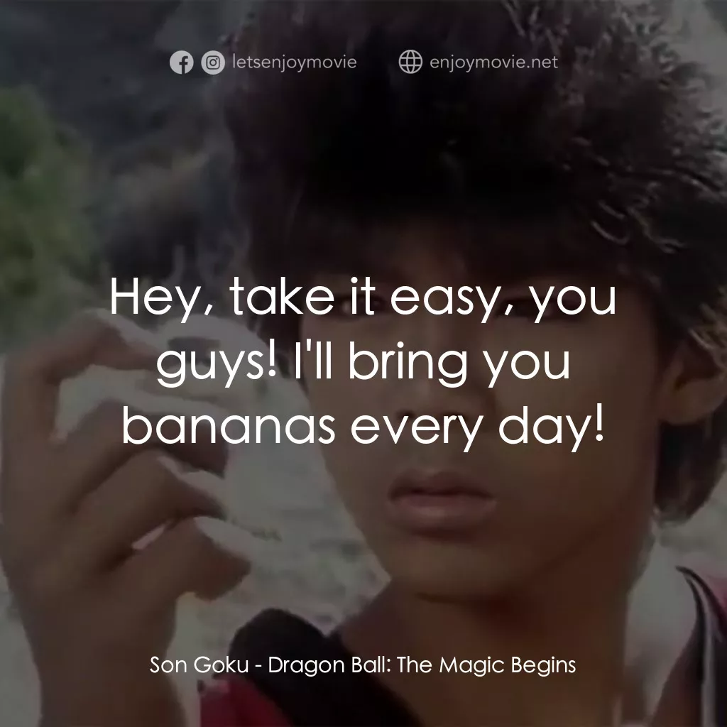 《新七龍珠》經典台詞：Son Goku: Hey, take it easy, you guys! I'll br ...