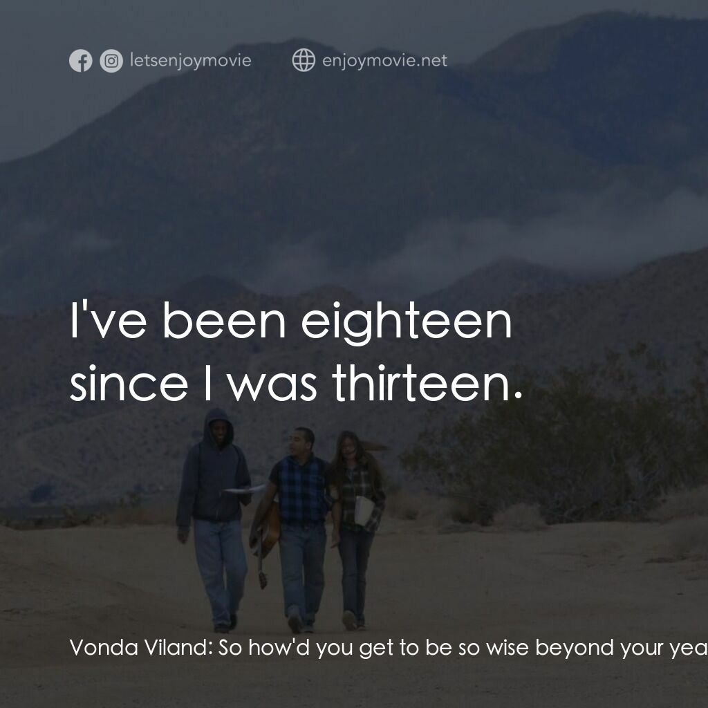 《壞孩子》經典台詞：Vonda Viland:  So how'd you get to be so wise  ...