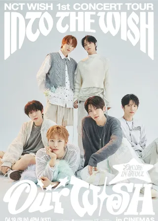 電影NCT WISH 1st CONCERT TOUR  INTO THE WISH : Our WISH  ENCORE IN CINEMAS現場直播的資料
