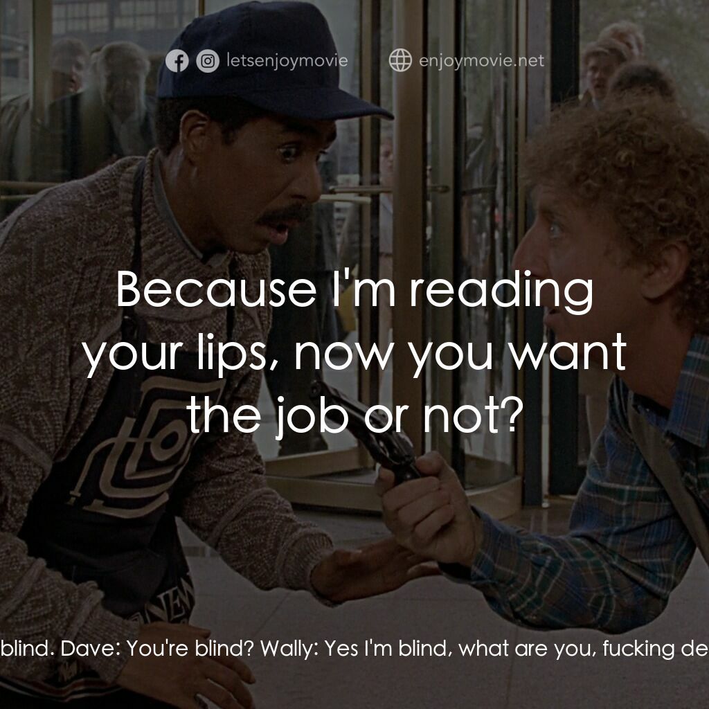 妙聽聞電影對白：Dave:  Who are you talking to? Wally:  I'm talking to you, you prick. Dave:  Why 