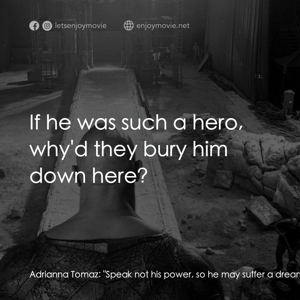 黑亞當電影對白：Adrianna Tomaz:  