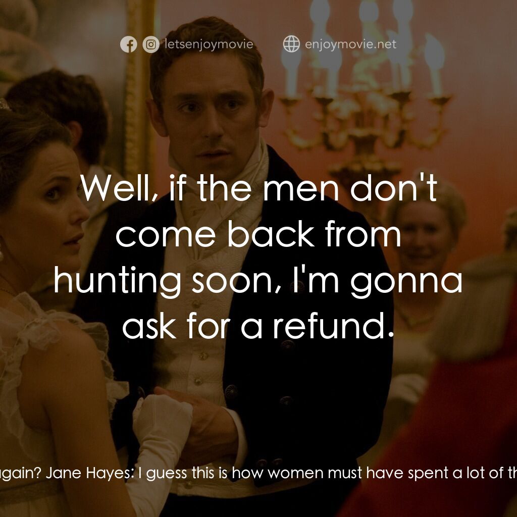 浪漫莊園電影對白：Miss Elizabeth Charming:  Why are we sewing again? Jane Hayes:  I guess this is h