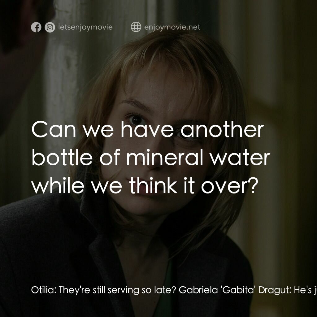 《4月3周2日－墮胎日記》經典台詞：Otilia:  They're still serving so late? Gabrie ...