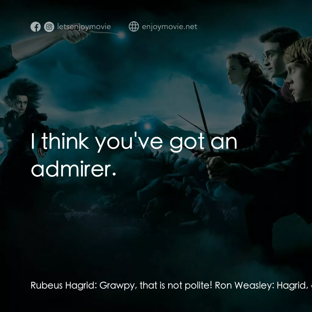 哈利波特：鳳凰會的密令電影對白：Rubeus Hagrid:  Grawpy, that is not polite! Ron Weasley:  Hagrid, do something! R