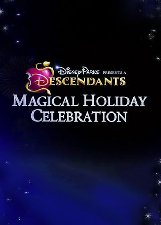 《Disney Parks Presents: A Descendants Magical Holiday Celebration》電影海報