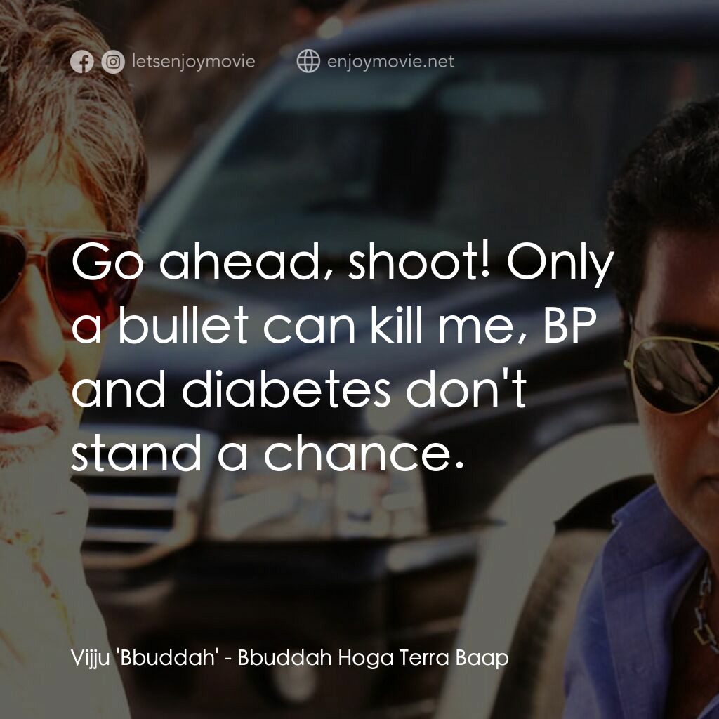 《殺手老爹》經典台詞：Vijju 'Bbuddah':  Go ahead, shoot! Only a  ...