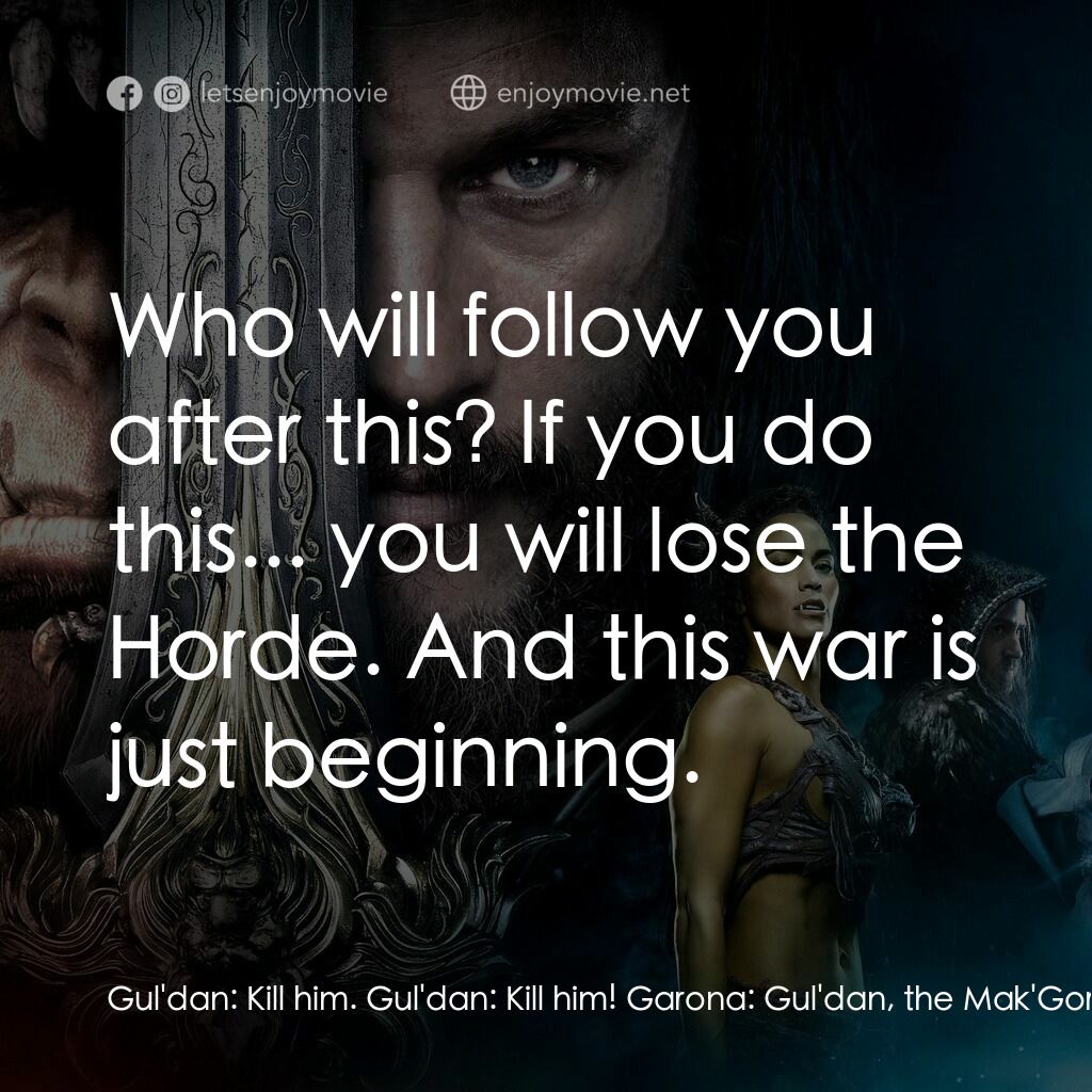 《魔獸爭霸：戰雄崛起》經典台詞：Gul'dan:  Kill him. Gul'dan:  Kill him! Ga ...