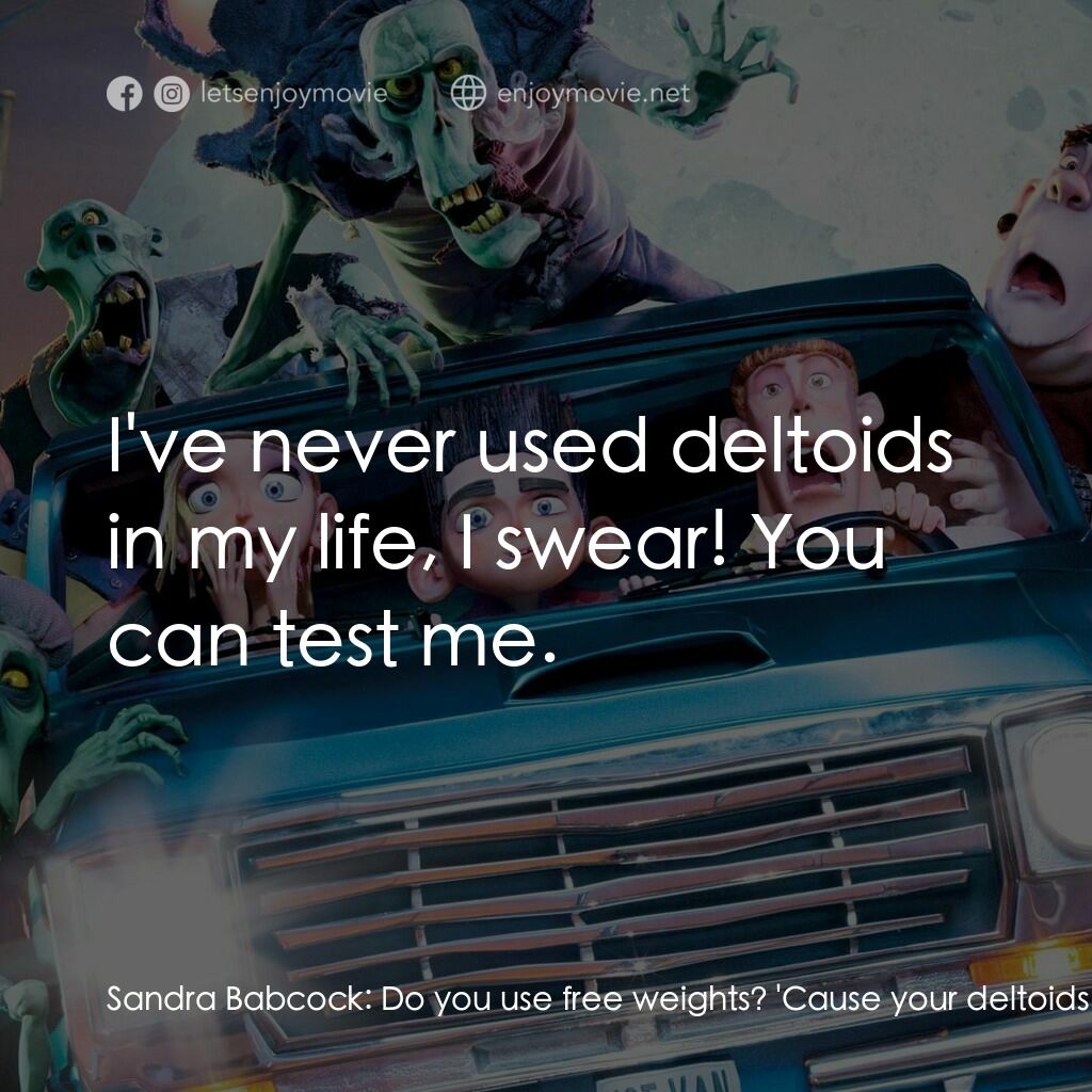 《派拉諾曼：靈動小子》經典台詞：Sandra Babcock:  Do you use free weights? 'Cau ...