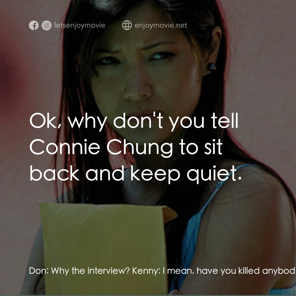 《Undoing》經典台詞：Don:  Why the interview? Kenny:  I mean, have you  ...