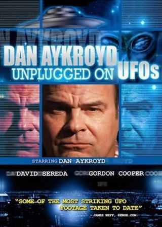 《Dan Aykroyd Unplugged On UFOs》電影海報