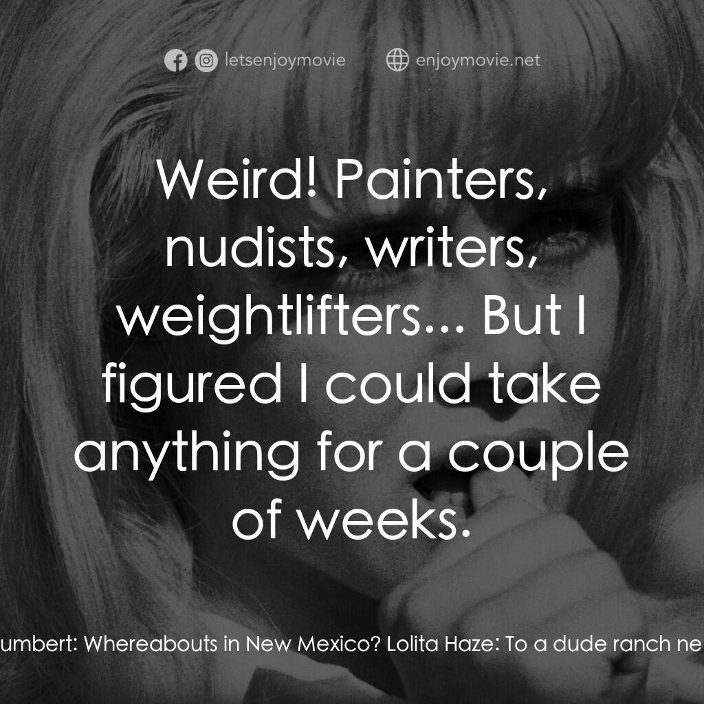 一樹梨花壓海棠電影對白：Humbert Humbert:  What happened to this Oriental-minded genius? When you left the