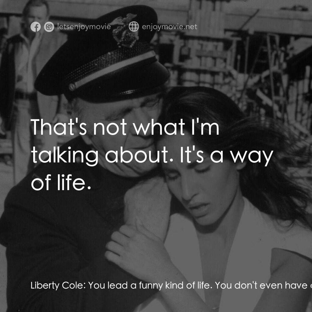 《Smile Jenny, You're Dead》經典台詞：Liberty Cole:  You lead a funny kind of life. You  ...