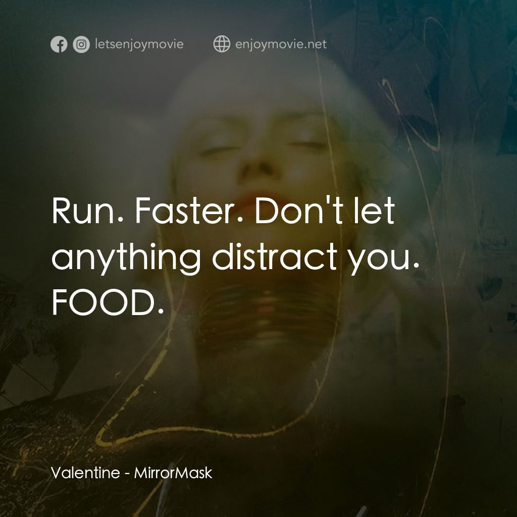 《奇幻面具》經典台詞：Valentine: Run. Faster. Don't let anything dis ...