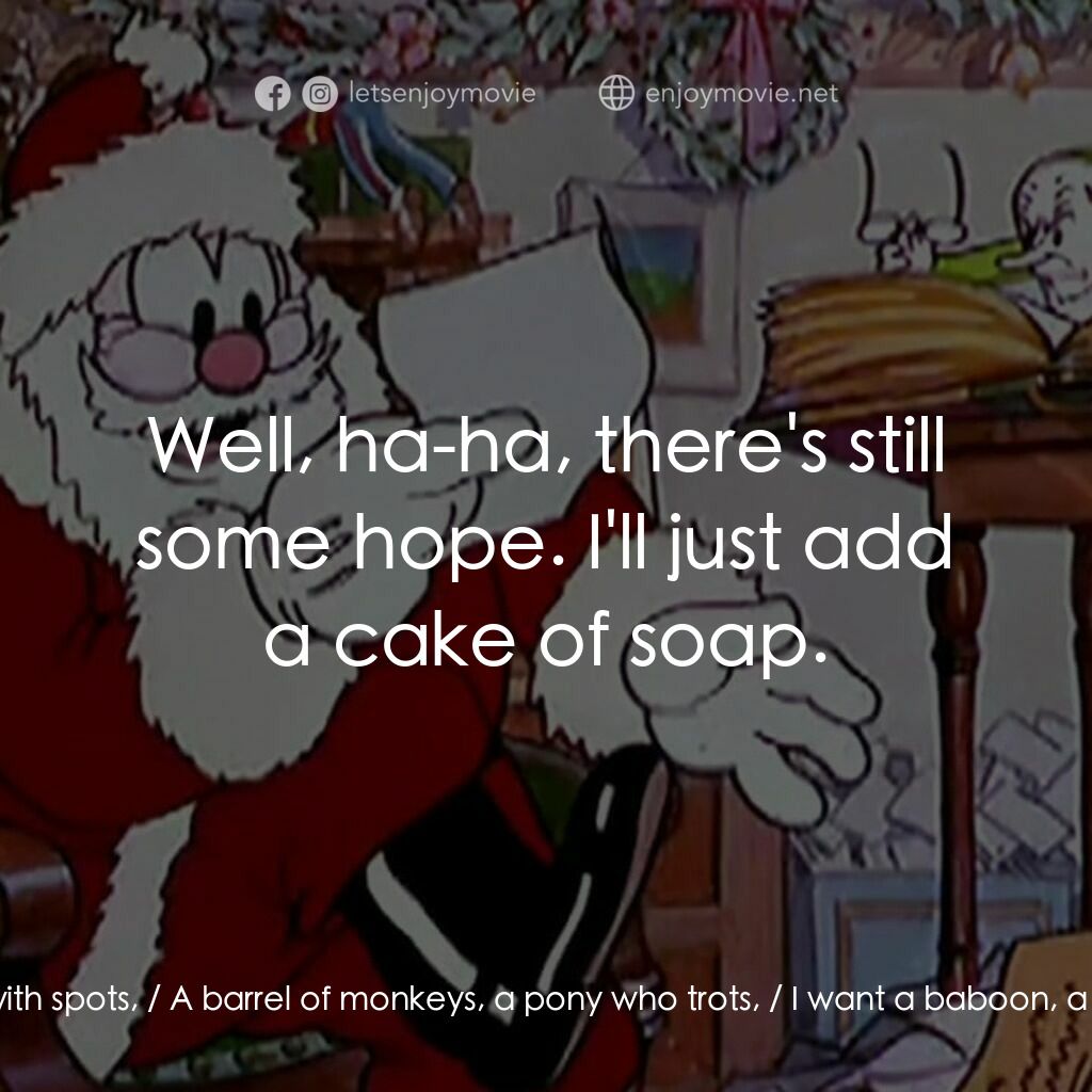 《聖誕老公公的店》經典台詞：Santa Claus:  "Dear Santy Claus, I'm Bill ...