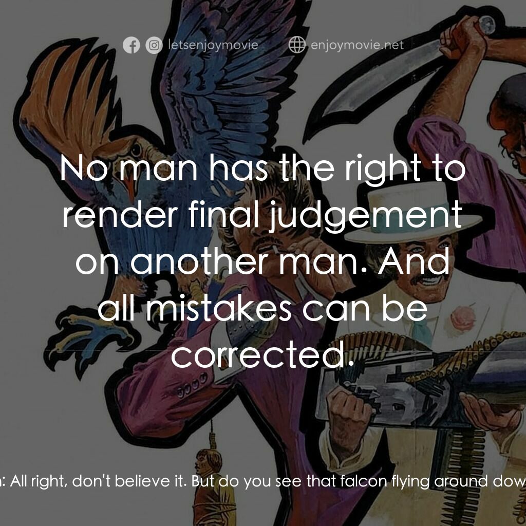 Compañeros電影對白：Yolof Peterson:  Keep moving, Professor. It's only that crazy Vasco in one of his