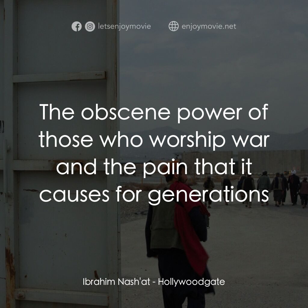《智探塔利班》經典台詞：Ibrahim Nash'at:  The obscene power of those w ...