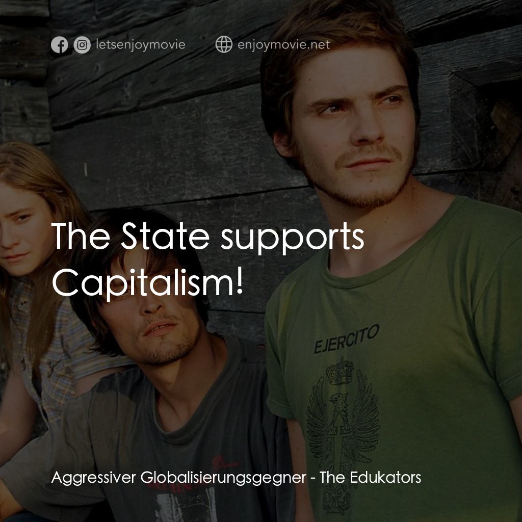 替天行盜經典對白：Aggressiver Globalisierungsgegner: The State supports Capitalism!