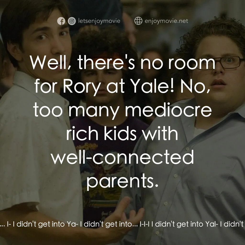 錄取通知電影對白：Bartleby Gaines:  Hey Rory, hows it goin? What's wrong? Rory:  I... I... I- I did