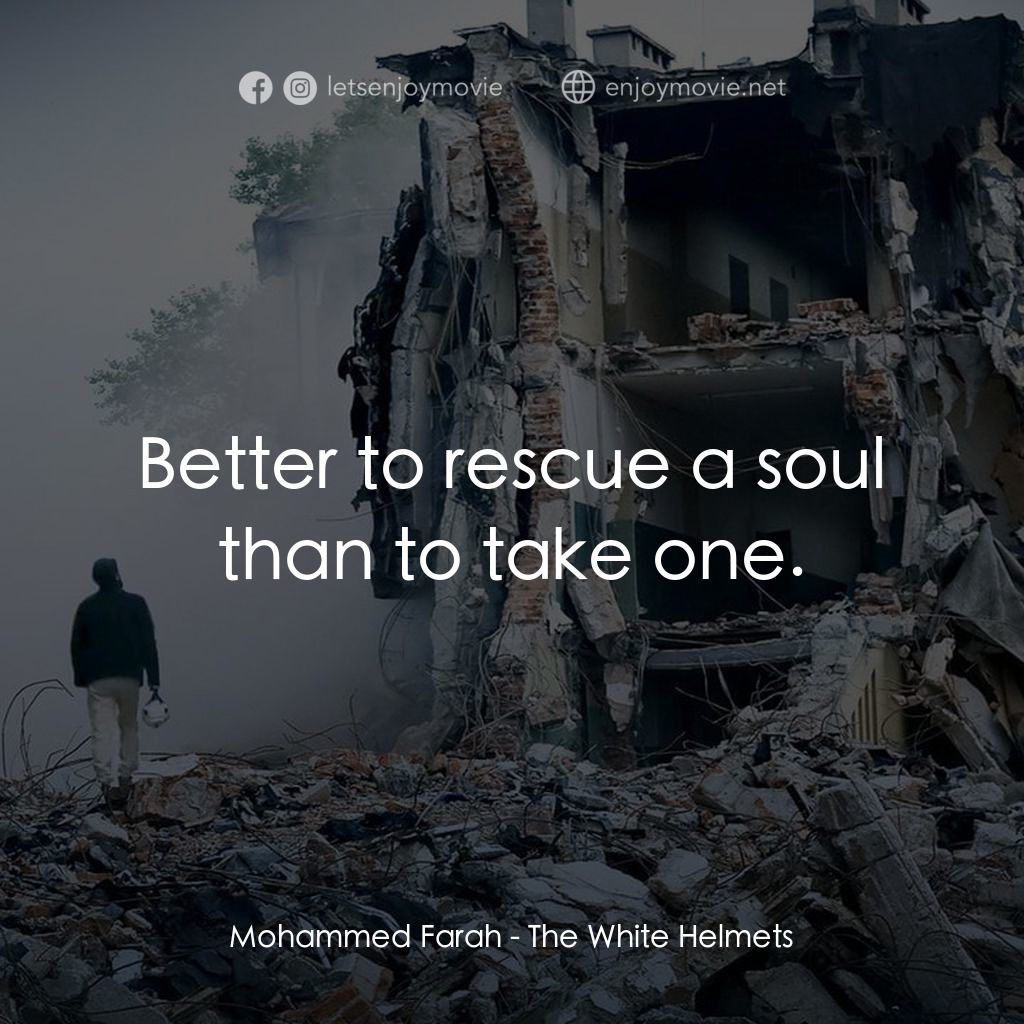 《白盔》經典台詞：Mohammed Farah: Better to rescue a soul than to ta ...