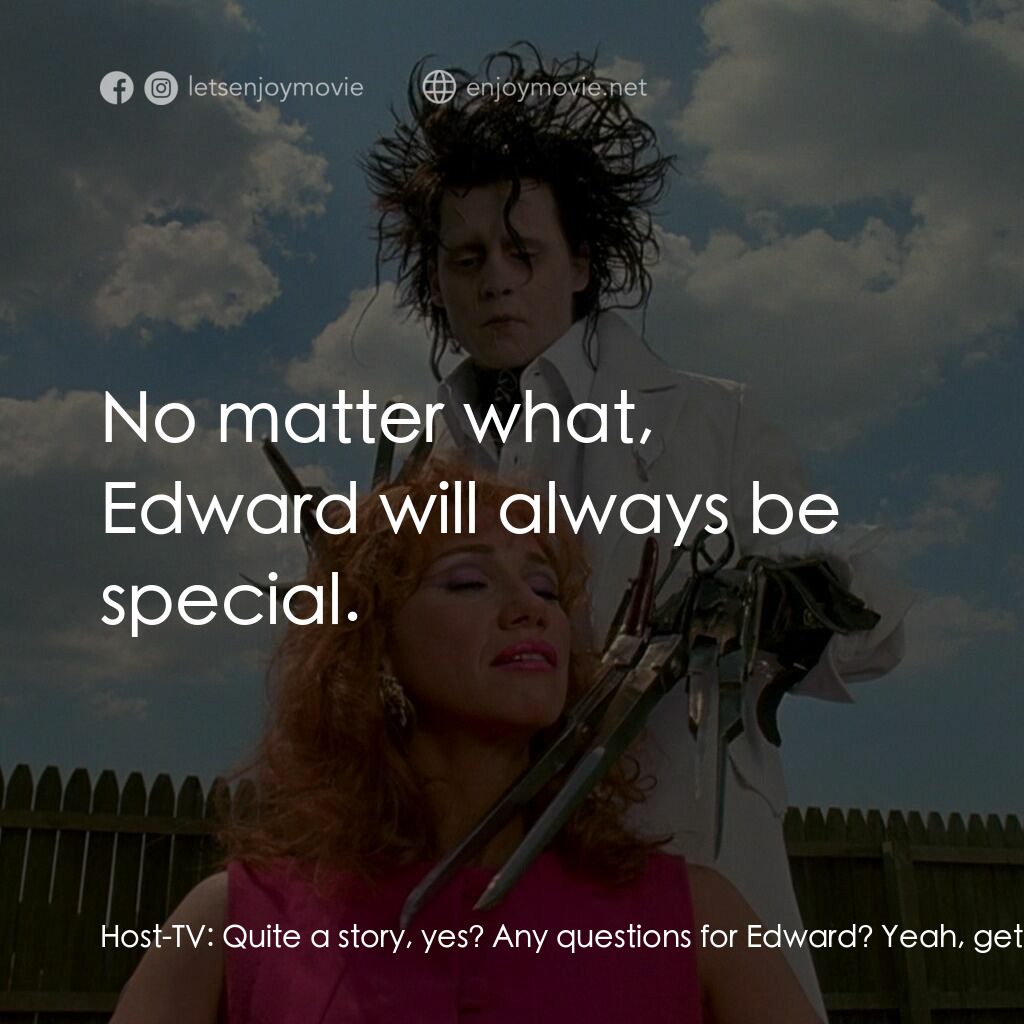 幻海奇緣電影對白：Host-TV:  Quite a story, yes? Any questions for Edward? Yeah, get way over. Stand