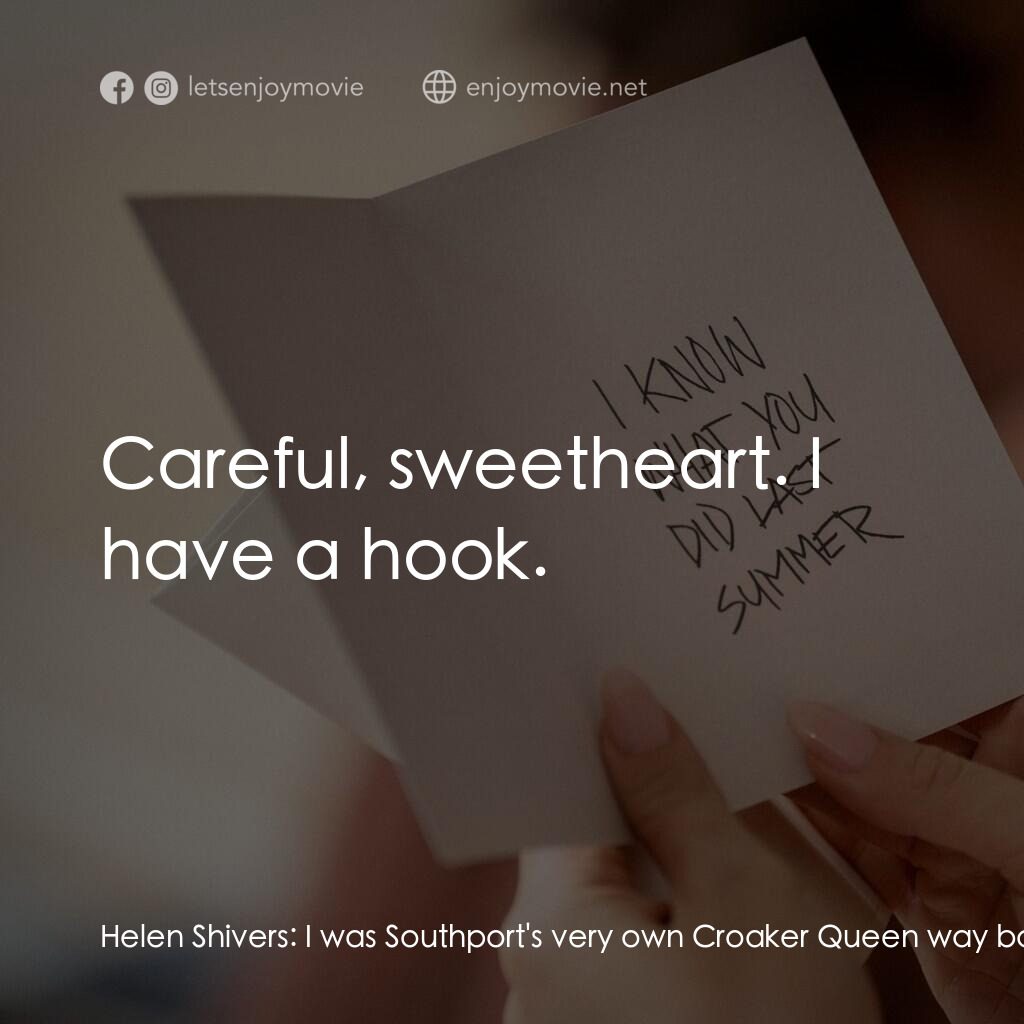 是誰搞的鬼電影對白：Helen Shivers:  I was Southport's very own Croaker Queen way back in... I really 