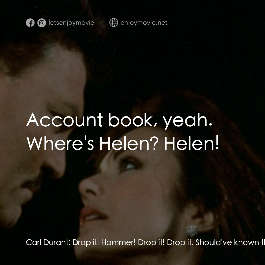 《神探麥克》經典台詞：Carl Durant:  Drop it, Hammer! Drop it! Drop it. S ...