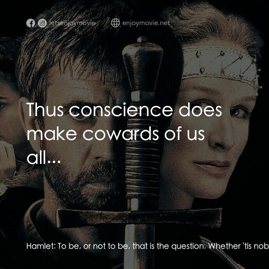 哈姆雷特電影對白：Hamlet:  To be, or not to be, that is the question. Whether 'tis nobler in the mi