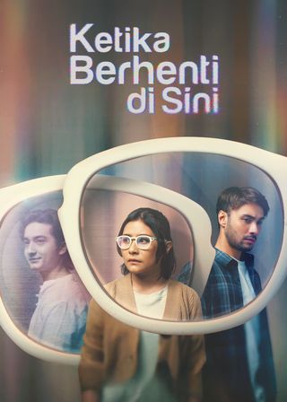 《Ketika Berhenti di Sini》電影海報