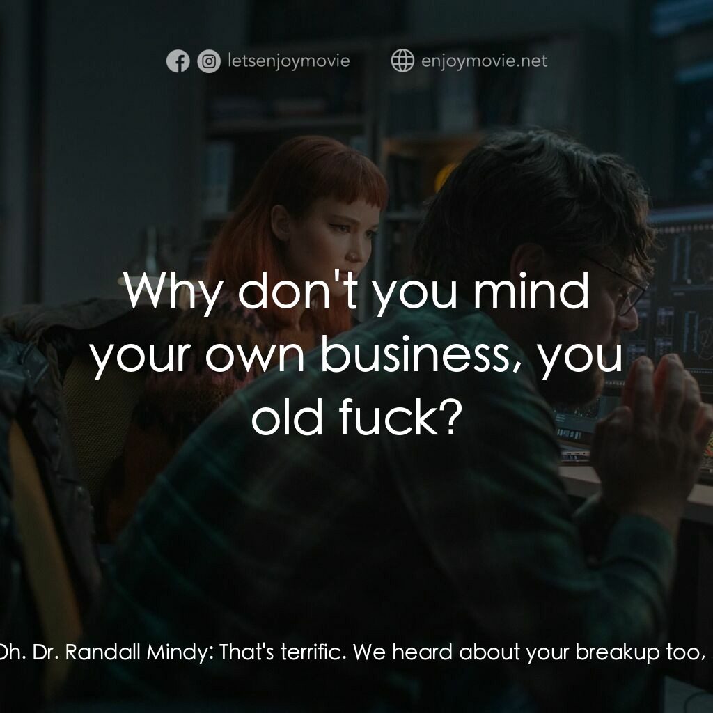 千萬別抬頭電影對白：Riley Bina:  You guys discovered a comet? That's so dope. I have a tattoo of a sh