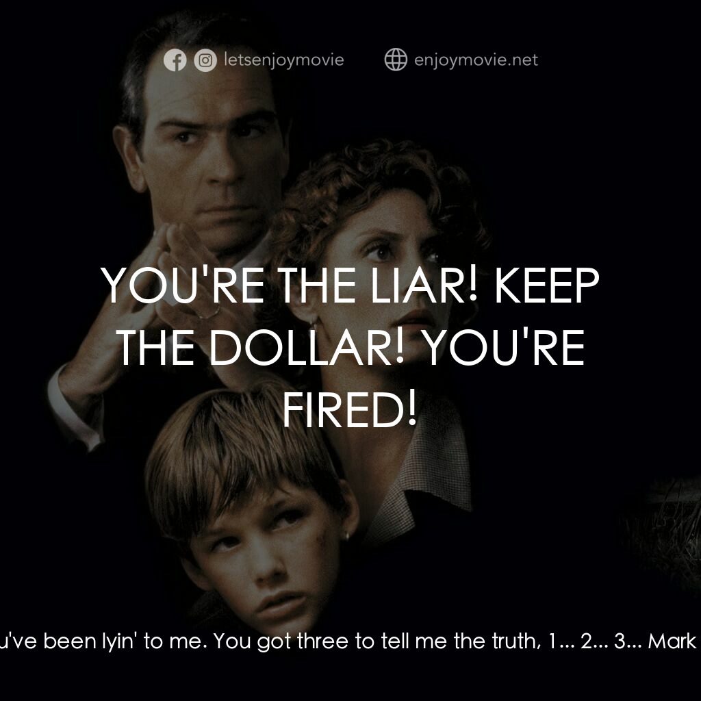 終極證人電影對白：Reggie:  You've been lyin' to me. You got three to tell me the truth, 1... 2... 3
