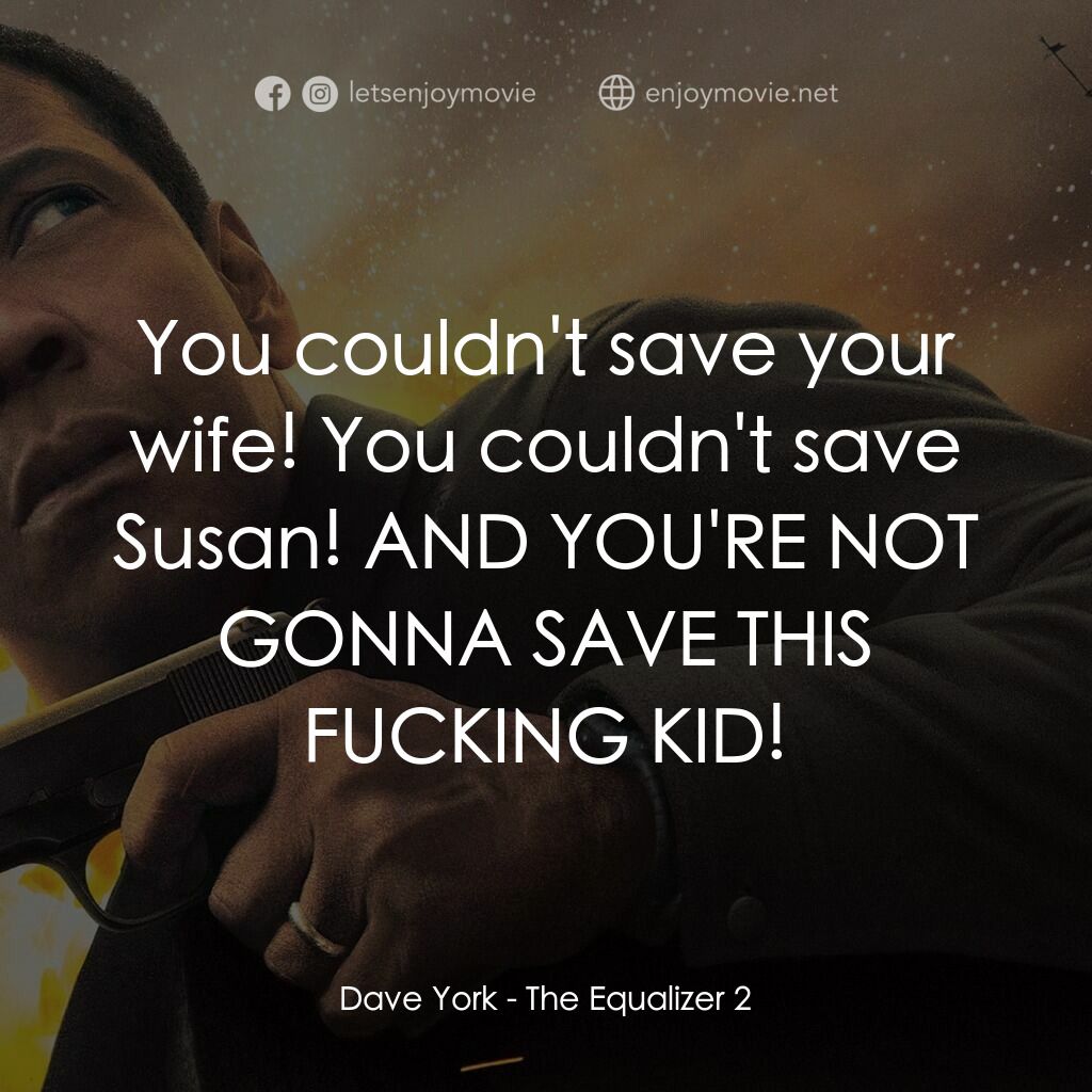 叛諜裁判2電影對白：Dave York:  You couldn't save your wife! You couldn't save Susan! AND YOU'RE NOT 
