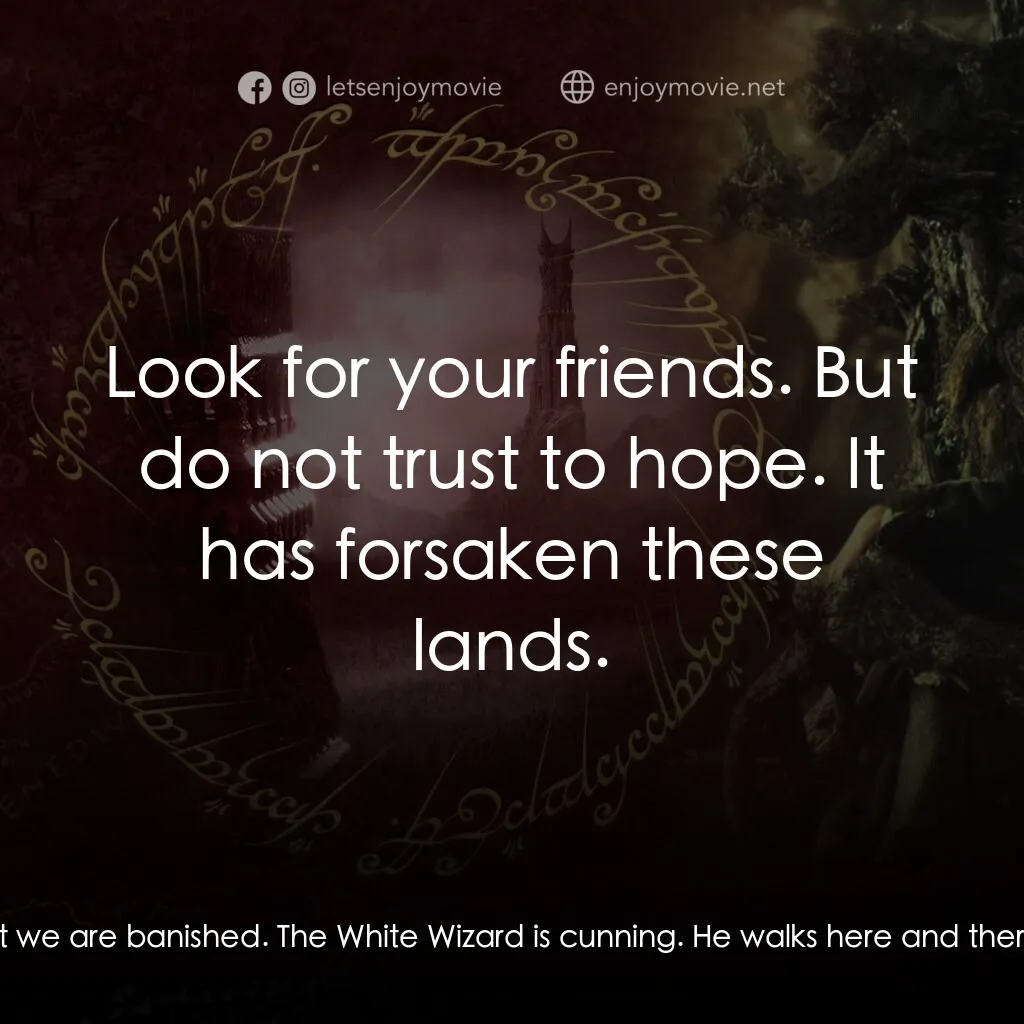 魔戒二部曲：雙城奇謀電影對白：Eomer:  What business does an Elf, a Man, and a Dwarf have in the Riddermark? Spe
