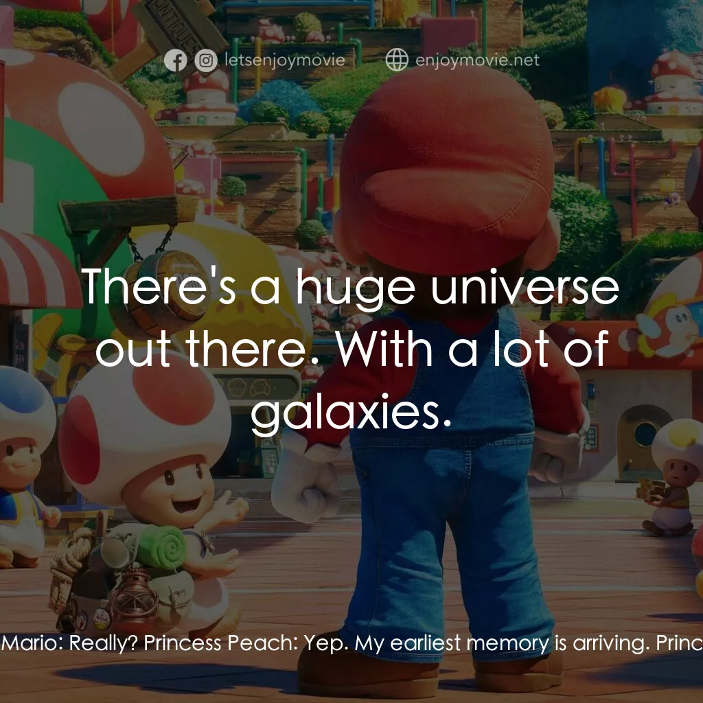 超級瑪利歐兄弟大電影電影對白：Princess Peach:  Thinking about your brother? Mario:  We've never been apart this