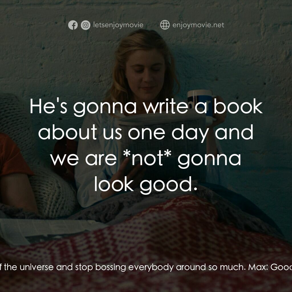 小三大計電影對白：Maggie:  I've decided to embrace the mystery of the universe and stop bossing eve