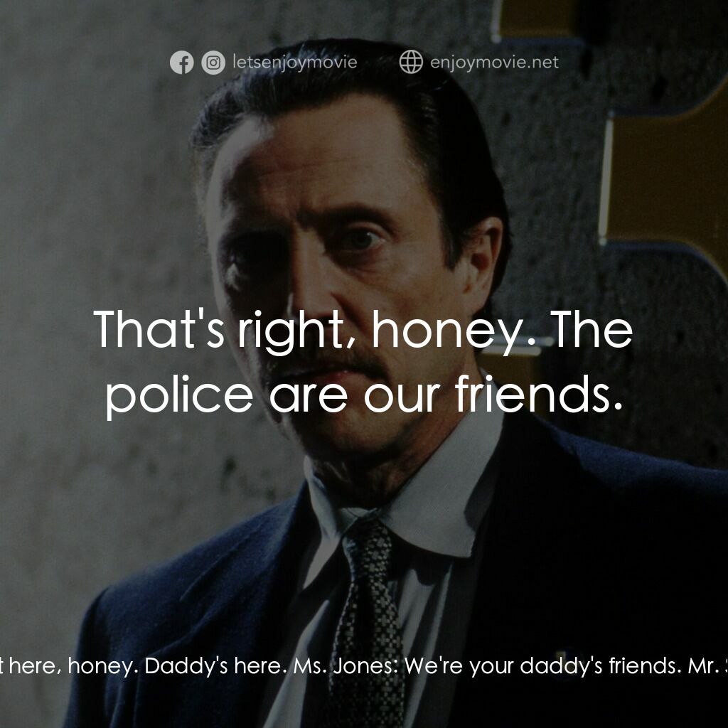 絕命時刻電影對白：Lynn Watson:  I want my daddy! Ms. Jones:  Well, your daddy's right there. Gene W